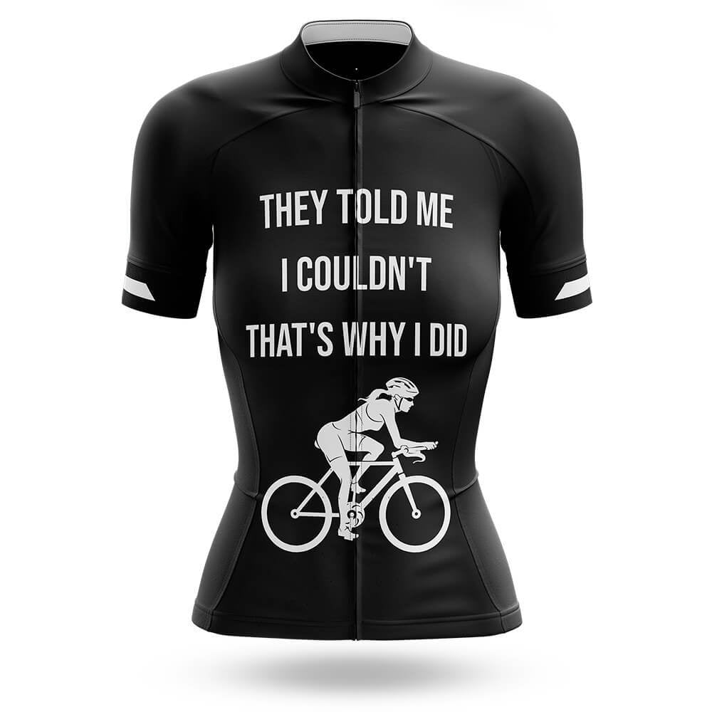 That's Why I Did - Women's Cycling Kit