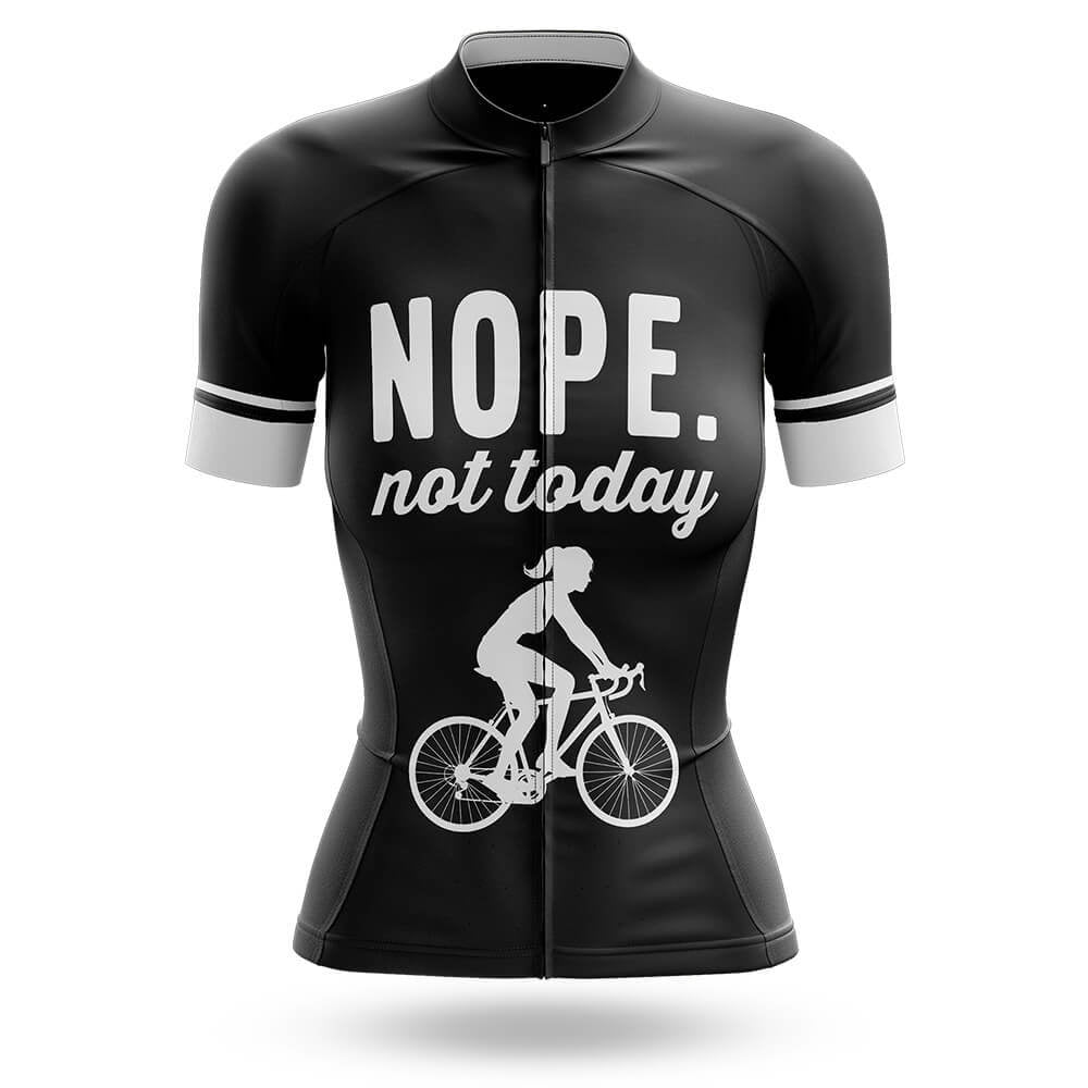 Nope Not Today - Women's Cycling Kit